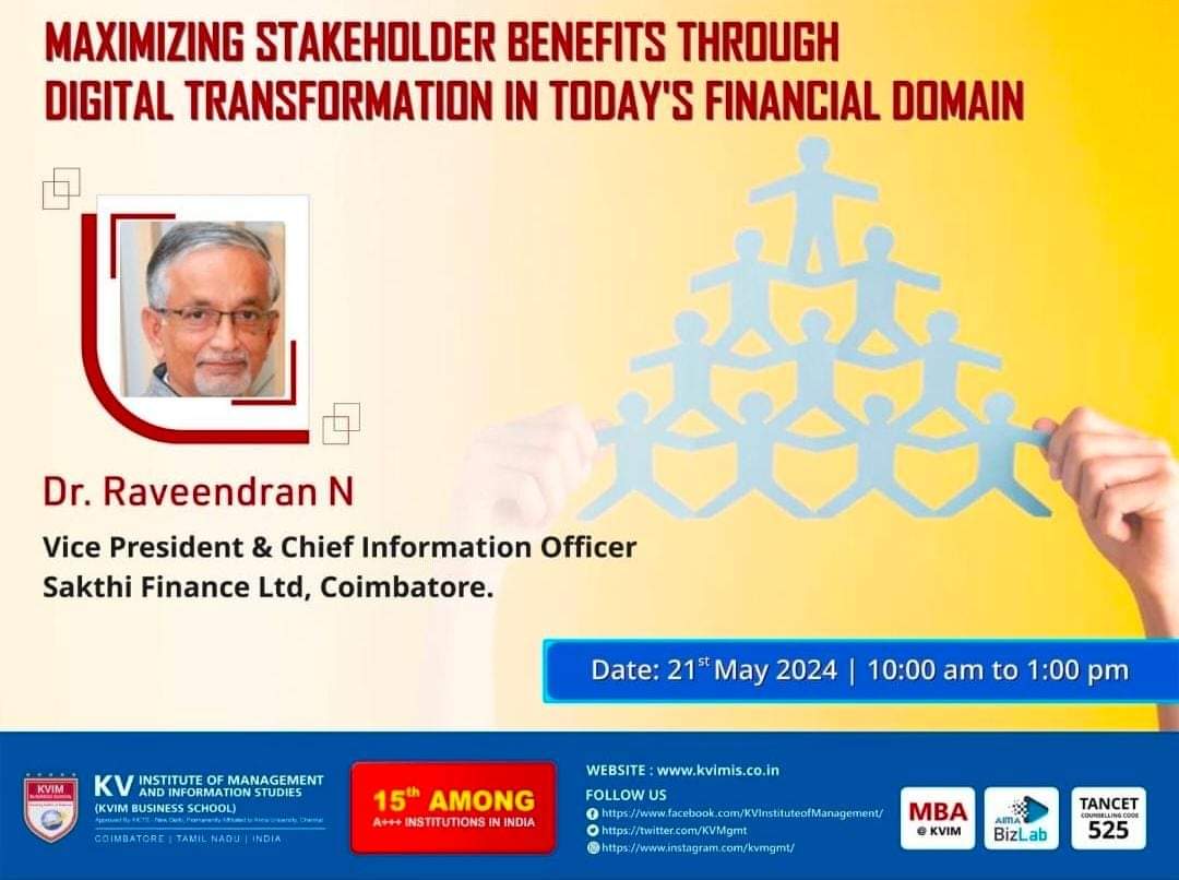 Guest lecture on 'Maximizing stakeholder benefits through digital transformation in today's financial domain"  Date: 21st May, 2024 Time: 10.00 am to 1.00 pm