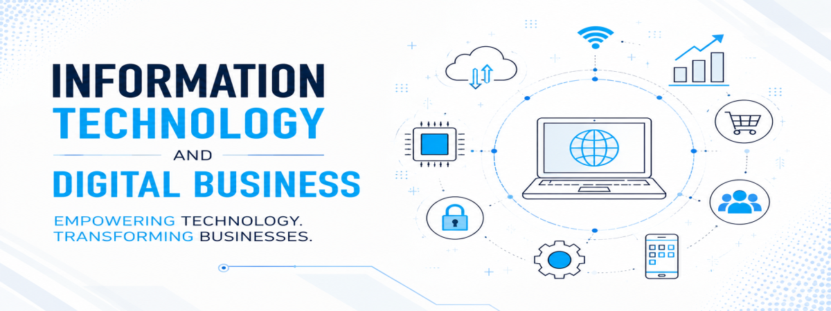 Information Technology and Digital Business